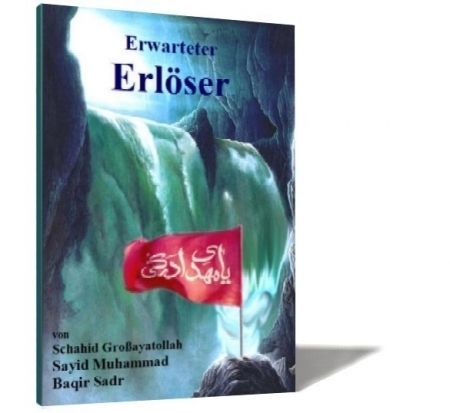 Erwarteter Erlöser - Imam Mahdi - Sayid Muhammad Baqir Sadr