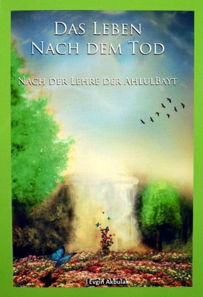 Das Leben nach dem Tod Der für Schiiten