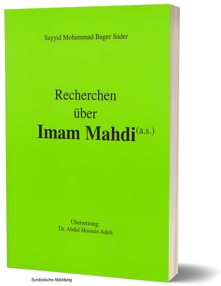 Recherchen über Imam Mahdi aus schiitischer Sicht Islam Buch