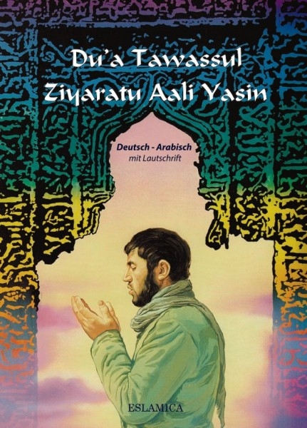 Du'a Tawassul und Ziyaratu Aali Yasin Islamische Bücher Deutsch