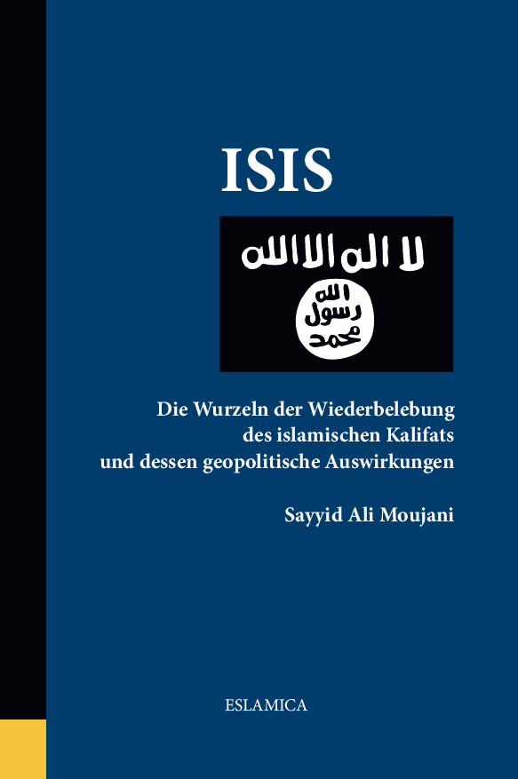 ISIS: Die Wurzeln der Wiederbelebung des islamischen Kalifats und dessen geopolitische Auswirkungen