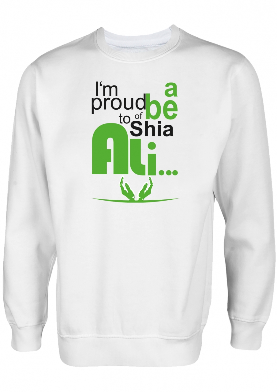 I am proud to be a shia of Ali Shia Clothing Islamische Kleidung Pullover