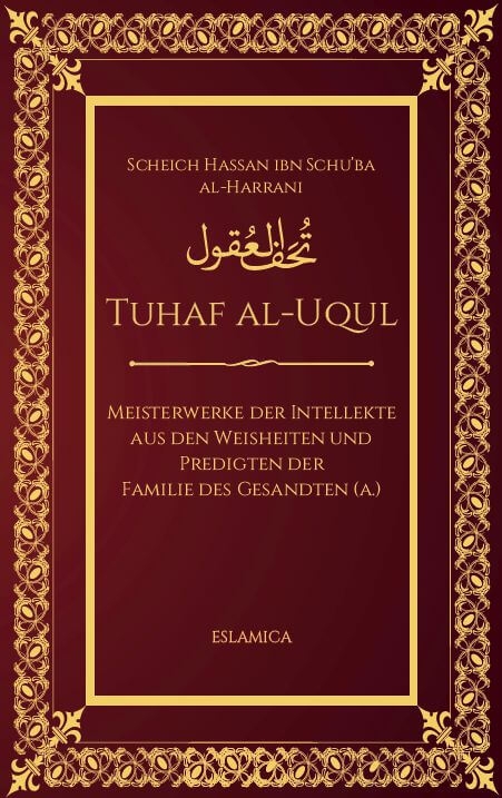 Tuhaf al-Uqul: Meisterwerke der Intellekte